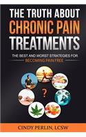 The Truth About Chronic Pain Treatments