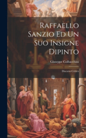 Raffaello Sanzio Ed Un Suo Insigne Dipinto