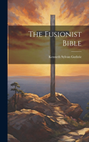 Fusionist Bible