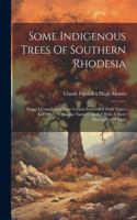 Some Indigenous Trees Of Southern Rhodesia