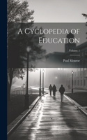 Cyclopedia of Education; Volume 1