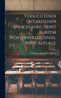 Versuch einer ostjakischen Sprachlehre, nebst kurzem Wörterverzeichniss, Zweite Auflage