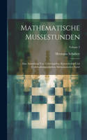Mathematische Mussestunden: Eine Sammlung Von Geduldspielen, Kunststücken Und Unterhaltungsaufgaben Mathematischer Natur; Volume 2