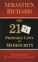 211/2 Probable Laws of Mediocrity