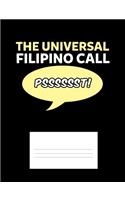 Universal Filipino Call Psssssst!