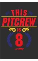 This Pit Crew Is 8