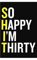 So Happy I'm Thirty