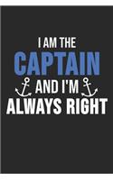 I Am The Captain And I'm Always Right