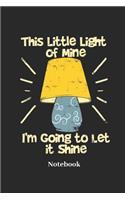 This Little Light of Mine I'm Going to Let It Shine Notebook: Lined Journal for Lamb and Nightlight Fans - Paperback, Diary Gift for Men, Women and Children