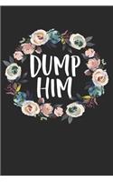 Dump Him