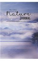 My Little Book of Nature: The Perfect Pocket Ruled Journalling Notebook with Positive Affirmations to Inspire Positivity, Wellbeing, Self Worth and Confidence - The Mountains