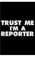 Trust Me I'm a Reporter