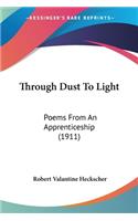 Through Dust To Light
