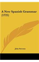 A New Spanish Grammar (1725)