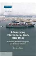 Liberalizing International Trade After Doha