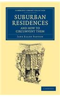 Suburban Residences and How to Circumvent Them