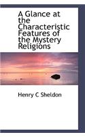 A Glance at the Characteristic Features of the Mystery Religions