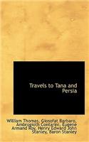 Travels to Tana and Persia