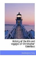 History of the Life and Voyages of Christopher Columbus