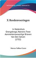 X Reedenvoeringen: In Nederdiuts Overgebragt, Neevens Twee Aanmerkenswaardige Brieven Van Den Selven (1702)