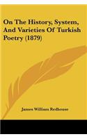 On The History, System, And Varieties Of Turkish Poetry (1879)