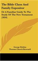 The Bible Class And Family Expositor