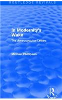 Routledge Revivals: In Modernity's Wake (1989)