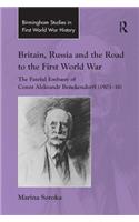 Britain, Russia and the Road to the First World War
