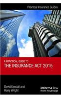 Practical Guide to the Insurance ACT 2015