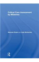 Critical Care Assessment by Midwives