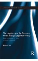 The Legitimacy of The European Union through Legal Rationality