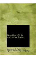 Beauties of Life and Other Poems.