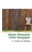 Leibnizens Mathematische Schriften Herausgegeben