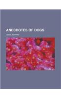 Anecdotes of Dogs
