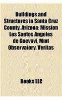 Buildings and Structures in Santa Cruz County, Arizona