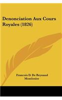 Denonciation Aux Cours Royales (1826)