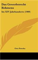 Das Gewerberecht Bohmens