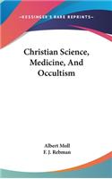 Christian Science, Medicine, and Occultism
