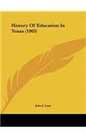 History of Education in Texas (1903)