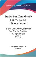 Etudes Sur L'Amplitude Diurne de La Temperature