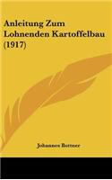 Anleitung Zum Lohnenden Kartoffelbau (1917)