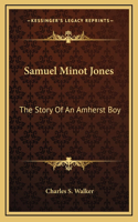 Samuel Minot Jones
