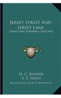 Jersey Street And Jersey Lane
