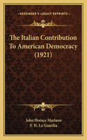 The Italian Contribution To American Democracy (1921)