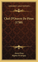 Chef-D'Oeuvre De Piron (1788)