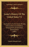 Lester's History Of The United States V1