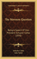 The Mormon Question