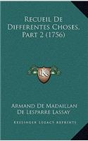 Recueil De Differentes Choses, Part 2 (1756)
