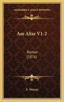 Am Altar V1-2: Roman (1876)(Spanish)