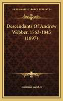 Descendants Of Andrew Webber, 1763-1845 (1897)